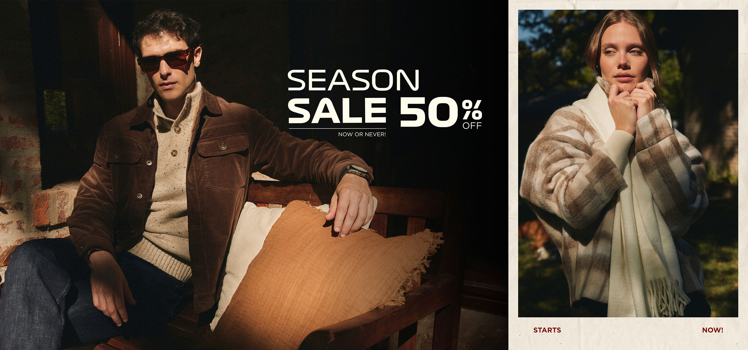 Season Sale 50% - Now or never!